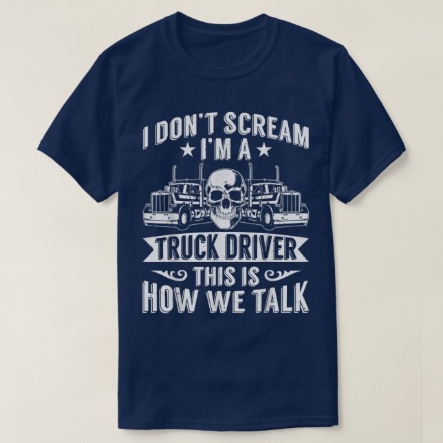 Camiseta Mens, eu sou um motorista de caminhoneiro. É assim (Frente do Design)