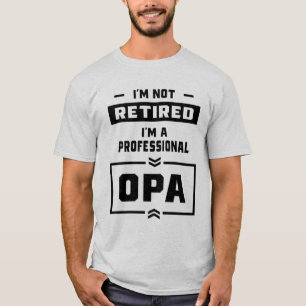 Camiseta Mens, eu sou um profissional Opa aposentado.