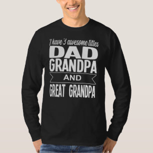 Camiseta Mens Eu Tenho 3 Incríveis Titles Pai Família Avô