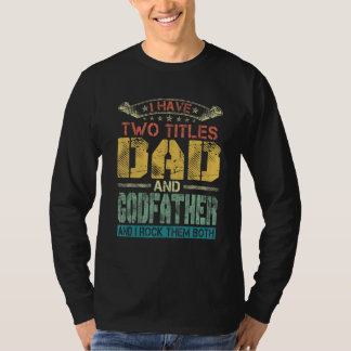 Camiseta Mens Eu Tenho Dois Títulos Pai E Padrinho Engraçad