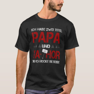 Camiseta Mens Eu tenho dois títulos Papai e Va Thor Nórdico