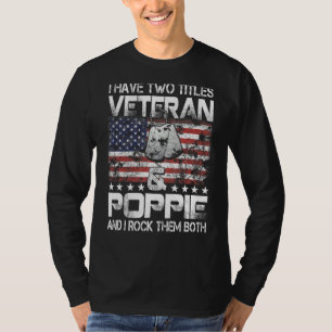 Camiseta Mens Eu Tenho Dois Títulos Veterano E Poppie E Eu