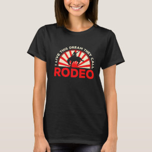 Camiseta Mens Eu Vivo Esse Sonho Chamam De Rodeo Western Am
