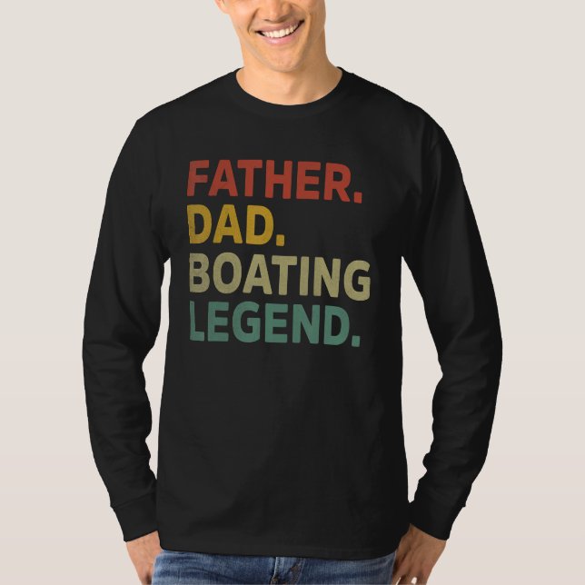 Camiseta Mens Father Dad Boating Legend Funny Boating Fathe (Frente)