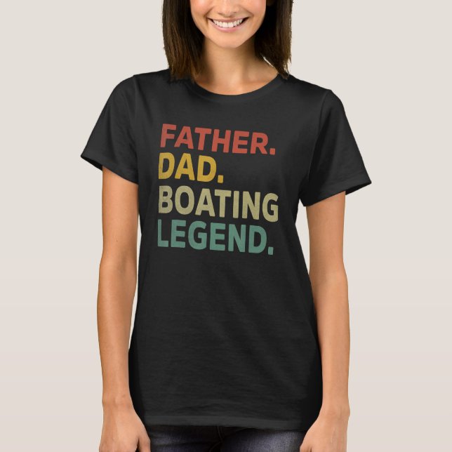 Camiseta Mens Father Dad Boating Legend Funny Boating Fathe (Frente)