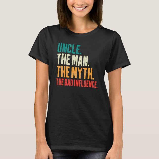 Camiseta Mens Father's Day  Uncle The Man The Myth The Bad  (Frente)