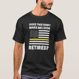 Camiseta Mens Faz-Me Parecer Um Descanso Aposentado.
