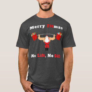 Camiseta Mens Feliz Fitmas, Sem Elevação Sem Presente Papai