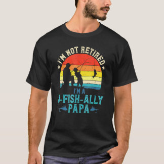 Camiseta Mens Fishing Im Not Retired Ofishally Papa Sunset 
