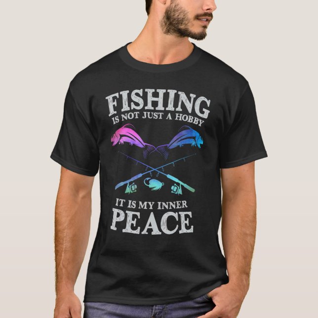 Camiseta Mens Fishing Is Not Just a Hobby It's My Inner Pea (Frente)