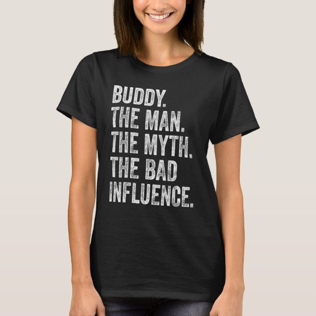 Camiseta Mens   for Fathers Buddy The Man The Myth The Lege (Frente)