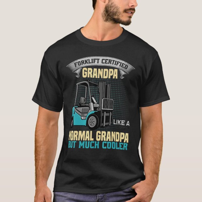 Camiseta Mens Forklift Certified Grandpa  Forklift Operator (Frente)
