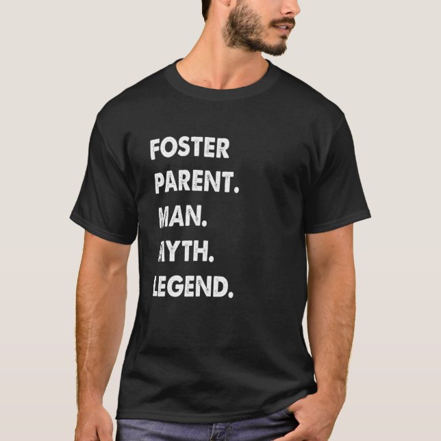 Camiseta Mens Foster Parent Man Myend Legend (Frente)