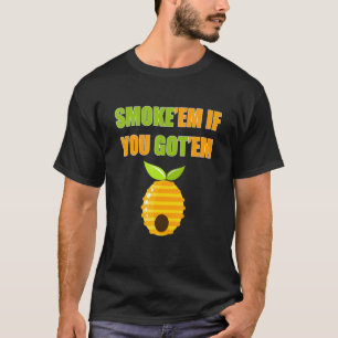 Camiseta Mens Fumam-Em Se Tiverem Em Apiaries Hon
