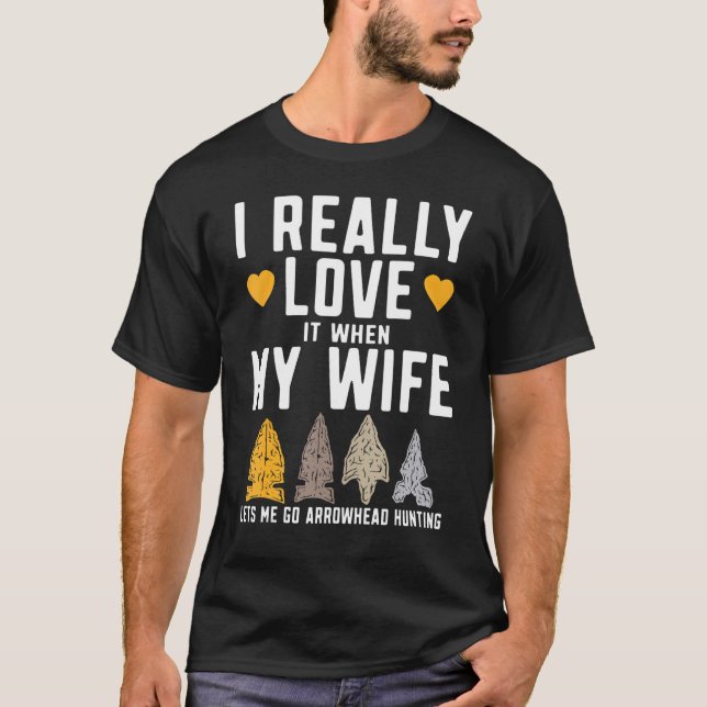 Camiseta Mens Funny Arrowhead Hunter I Really Love My Wife  (Frente)