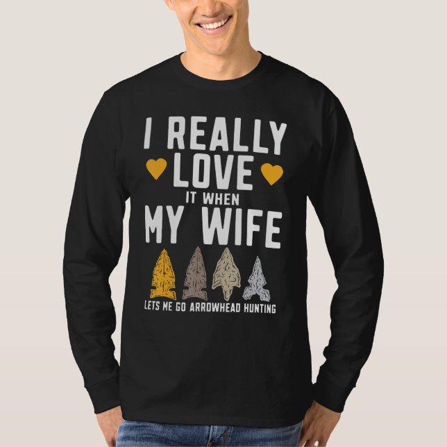 Camiseta Mens Funny Arrowhead Hunter I Really Love My Wife  (Frente)