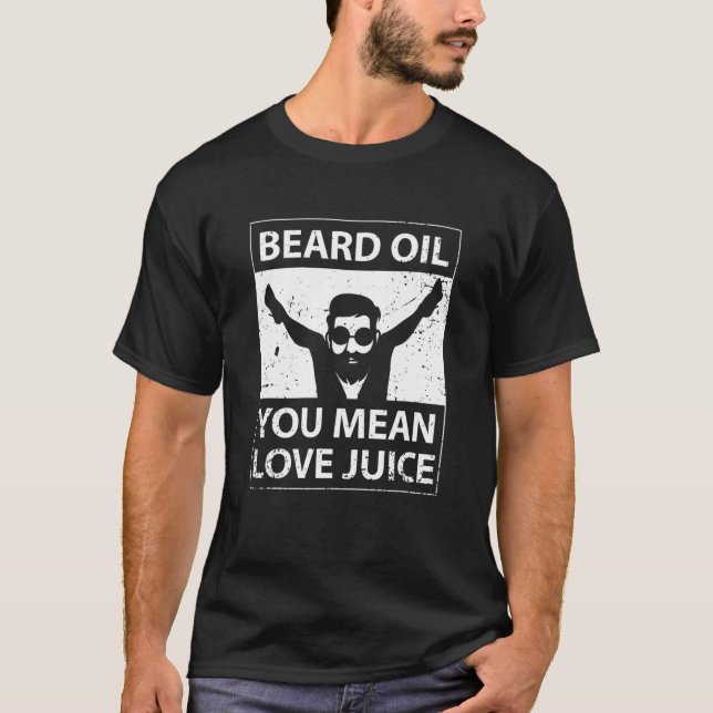 Camiseta Mens Funny Bearded Fan Full Beard   Beard Oil You  (Frente)