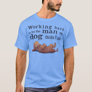 Camiseta Mens Funny Dog Dad, Father's Day working hard Funn
