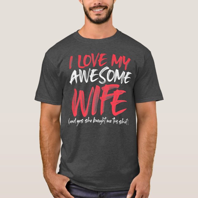 Camiseta Mens Funny Husband Saying Awesome Gifts From Wife (Frente)