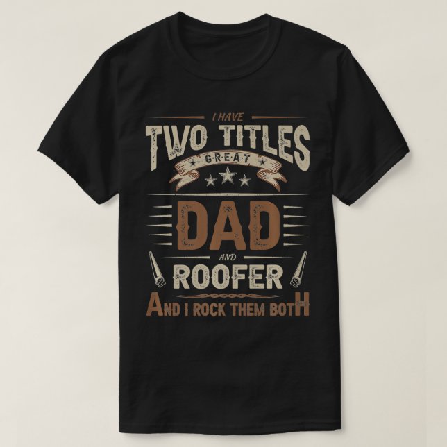 Camiseta Mens Funny Roofing Quotes Craftsmanship Roofer Dad (Frente do Design)