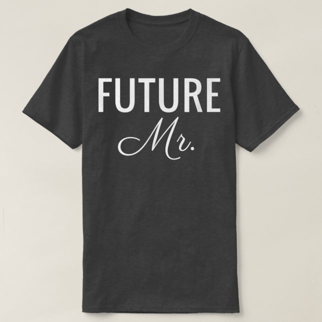 Camiseta Mens Future Sr., White Font, Casamento e Bridal (Frente do Design)