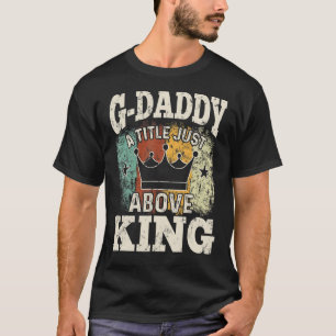 Camiseta Mens G Pai Um Título Acima Do Rei Pelo Pai