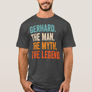 Camiseta Mens Gerhard O Homem O Mito A Lenda Primeiro