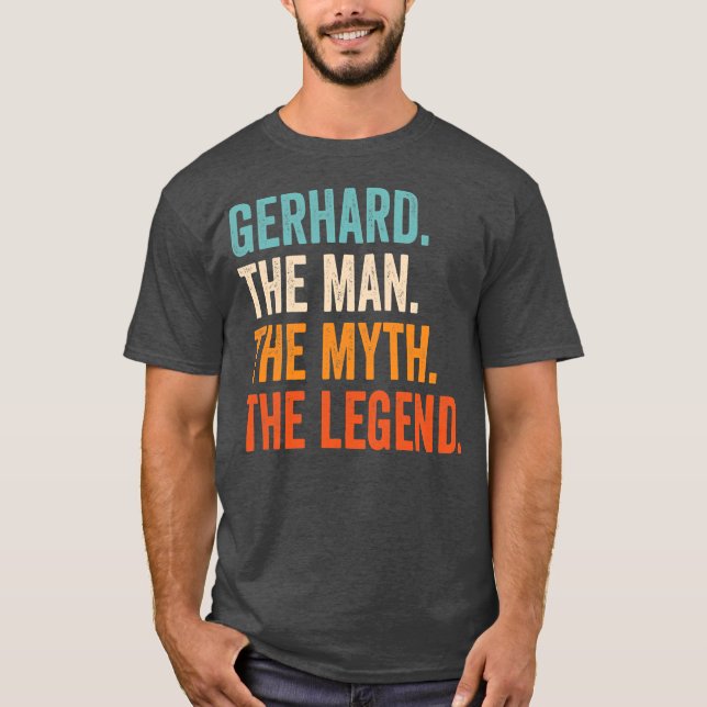 Camiseta Mens Gerhard O Homem O Mito A Lenda Primeiro (Frente)