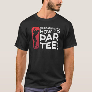 Camiseta Mens Golf Pun Para Golfe De Pai Sabe Par Tee