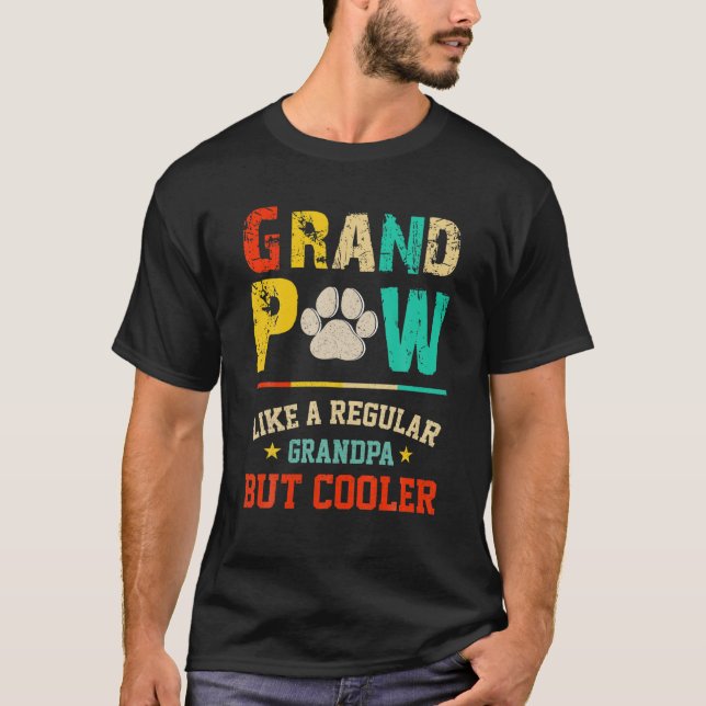 Camiseta Mens Grand Paw Como Um Vovô Comum Mas Mais Frio (Frente)