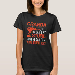 Camiseta Mens Granda não consegue consertar o estúpido, mas