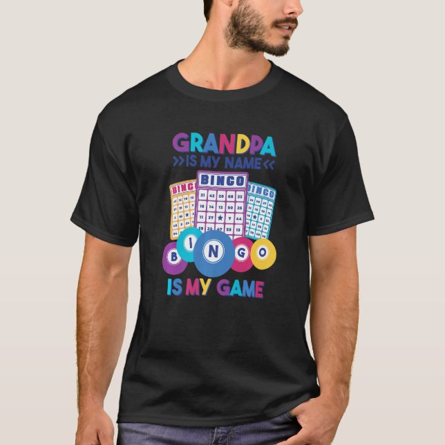 Camiseta Mens Grandpa Is My Name Bingo Is My Game Bingo Gam (Frente)