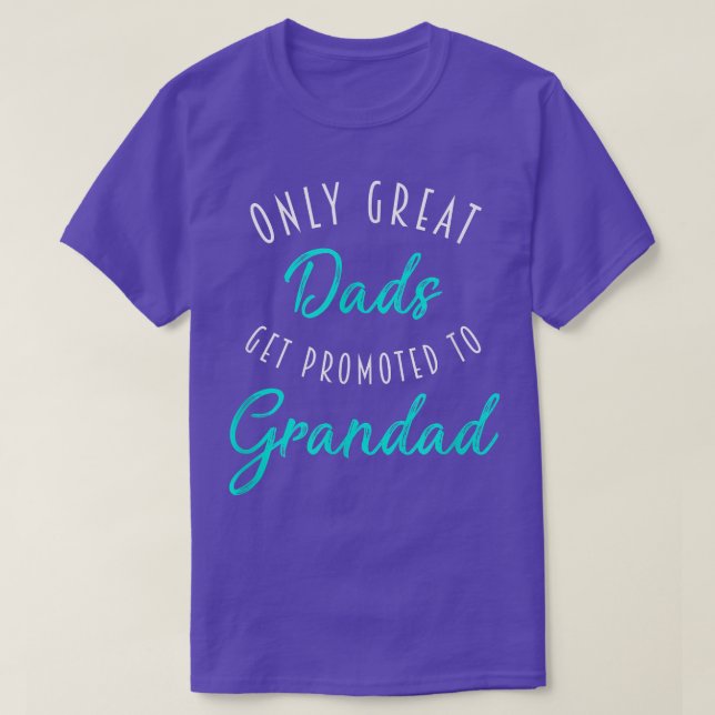 Camiseta Mens Great Dads Get Promoted to Grandad , Pregnanc (Frente do Design)