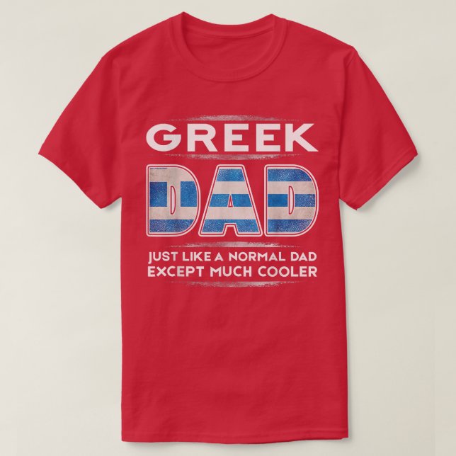 Camiseta Mens Greek Dad is Much Cooler Father's Day  Flag  (Frente do Design)
