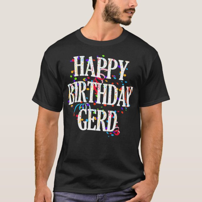 Camiseta Mens Happy Birthday Gerd First Name Boys Colorful  (Frente)