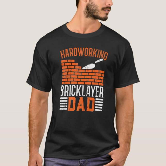 Camiseta Mens Hardworking Bricklayer Pai Bricklayer Bricken (Frente)