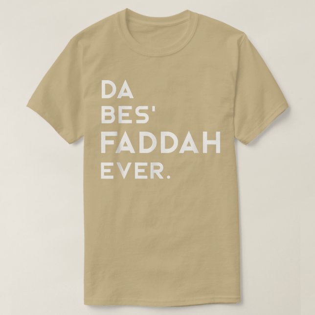 Camiseta Mens Hawaiian Pidgin DA BES FADDAH EVER The Best F (Frente do Design)