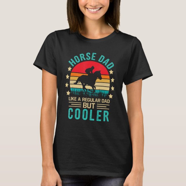 Camiseta Mens   Horse Dad Like A Regular Dad But Cooler Ret (Frente)
