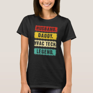 Camiseta Mens Husband Pai Hvac Tech Legend Hvac Technician
