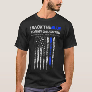 Camiseta Mens I Back The Blue Para Minha Filha Thin Blue Li