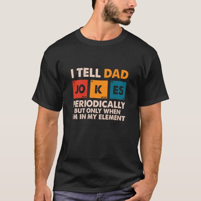 Camiseta Mens I Diga Às Piadas Pais Periodicamente Dia de o (Frente)