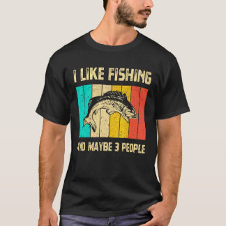 Camiseta Mens I Like Fishing And Maybe 3 People Retro Vinta