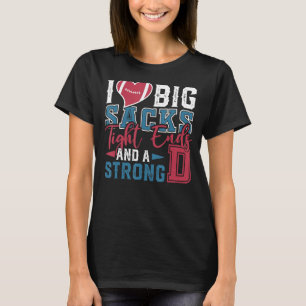 Camiseta Mens I Love Big Sacks Tight Enche Strong D Footbal