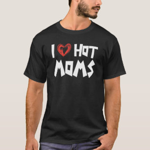 Camiseta Mens I Love Hot Mães Nice Dizendo Festa Quente