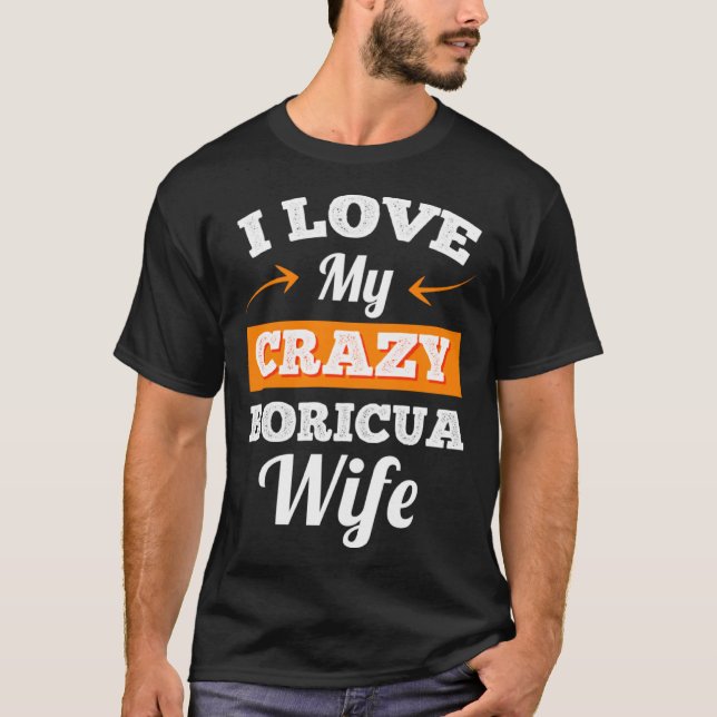 Camiseta Mens I Love My Crazy Boricua Wife for Husband (Frente)