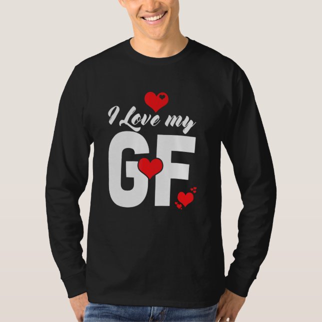Camiseta Mens I Love My Gf Shirt I love My Gf Shirts I Love (Frente)