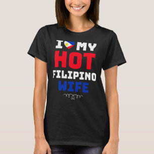 Camiseta Mens I Love My Hot Filipino Wife Filipinas 1