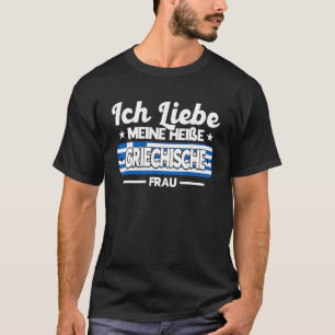 Camiseta Mens I Love My Hot Grega Wide Grécia
