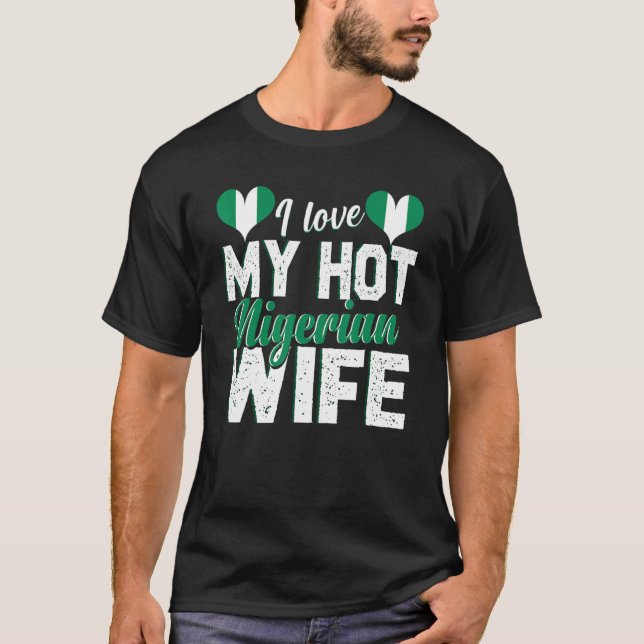 Camiseta Mens I Love My Hot Nigerian Wife Nigéria 2 (Frente)