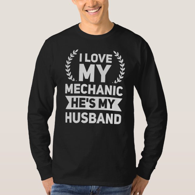 Camiseta Mens I Love My Mechanic Ele é o meu marido Garage (Frente)
